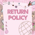 Text sign showing Return Policy. Word for Tax Reimbursement Retail Terms and Conditions on Purchase Plain Whiteboard Royalty Free Stock Photo