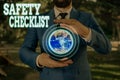 Text sign showing Safety Checklist. Conceptual photo list of items you need to verify, check or inspect Elements of this