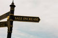 Text sign showing Sale Increase. Conceptual photo Average Sales Volume has Grown Boost Income from Leads Road sign on