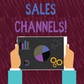 Text sign showing Sales Channels. Conceptual photo involves a business selling directly to its customers Hands Holding