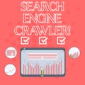 Text sign showing Search Engine Crawler. Conceptual photo program or automated script that browses the web Digital