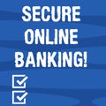Text sign showing Secure Online Banking. Conceptual photo Safe way of analysisaging accounts over the internet Geometric