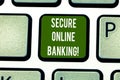 Text sign showing Secure Online Banking. Conceptual photo Safe way of analysisaging accounts over the internet Keyboard Royalty Free Stock Photo