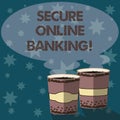 Text sign showing Secure Online Banking. Conceptual photo Safe way of analysisaging accounts over the internet Two To Go