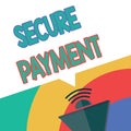 Text sign showing Secure Payment. Conceptual photo Security of Payment refers to ensure of paid even in dispute Royalty Free Stock Photo