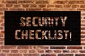 Text sign showing Security Checklist. Conceptual photo list with authorized names to enter allowing procedures Brick Wall art like