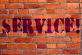 Text sign showing Service. Conceptual photo Helping somebody Supporting Provide Transportation Communication Brick Wall