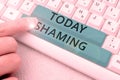 Text sign showing Shaming. Concept meaning subjecting someone to disgrace, humiliation, or disrepute by public exposure