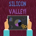 Text sign showing Silicon Valley. Conceptual photo home to analysisy startup and global technology companies Hands Royalty Free Stock Photo