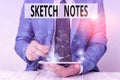 Text sign showing Sketch Notes. Conceptual photo visual notetaking Combination of notetaking and doodling Male human Royalty Free Stock Photo