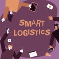 Text sign showing Smart Logistics. Business overview integration of intelligent technology in logistics system