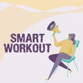 Text sign showing Smart Workout. Business showcase set a goal that maps out exactly what need to do in being fit Woman