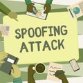 Text sign showing Spoofing Attack. Business concept impersonation of a user, device or client on the Internet Colleagues