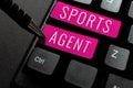 Text sign showing Sports Agent. Business idea person manages recruitment to hire best sport players for a team