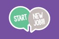 Text sign showing Start New Job. Conceptual photo getting recruited in company Sign fresh work contract