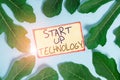 Text sign showing Start Up Technology. Conceptual photo Young Technical Company initially Funded or Financed Leaves