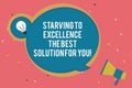 Text sign showing Starving To Excellence The Best Solution For You. Conceptual photo Make things perfect Blank Round