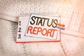 Text sign showing Status Report. Conceptual photo Update Summary of situations as of a period of time notebook paper reminder Royalty Free Stock Photo