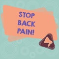 Text sign showing Stop Back Pain. Conceptual photo Medical treatment for physical symptoms painful muscles Megaphone