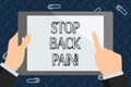 Text sign showing Stop Back Pain. Conceptual photo Medical treatment for physical symptoms painful muscles.