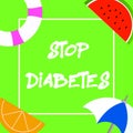 Text sign showing Stop Diabetes. Conceptual photo Blood Sugar Level is higher than normal Inject Insulin