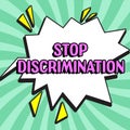 Text sign showing Stop Discrimination. Concept meaning Prevent Illegal excavation quarry Environment Conservation Royalty Free Stock Photo