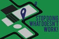 Text sign showing Stop Doing What Doesn T Work. Conceptual photo Make changes to make things successfully happen Road Royalty Free Stock Photo