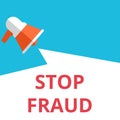 Text sign showing Stop Fraud