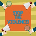 Text sign showing Stop The Violence. Conceptual photo program empowers youth with attitudes skills and resources Hu