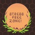 Text sign showing Stress Free Zone. Conceptual photo space students can learn and regularly practice evidence Blank Royalty Free Stock Photo