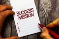 Text sign showing Success Mission. Conceptual photo getting job done in perfect way with no mistakes Task made Royalty Free Stock Photo