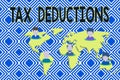 Text sign showing Tax Deductions. Conceptual photo an amount or cost that subtracted from someone s is income Connection Royalty Free Stock Photo
