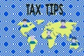 Text sign showing Tax Tips. Conceptual photo compulsory contribution to state revenue levied by government Connection