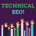 Text sign showing Technical Seo. Conceptual photo Optimization of website that doesn t involve the content part Hands of