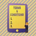 Text sign showing Terms And Conditions. Conceptual photo Legal Law Agreement Disclaimer Restrictions Settlement.