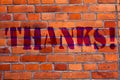 Text sign showing Thanks. Conceptual photo Appreciation greeting Acknowledgment Gratitude Brick Wall art like Graffiti