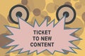 Text sign showing Ticket To New Content. Conceptual photo Keeping good health while flying or travelling