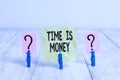 Text sign showing Time Is Money. Conceptual photo time is a valuable resource Do things as quickly as possible Scribbled and