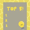 Text sign showing Top 5. Conceptual photo The best ones Winners Most Popular Bestsellers.