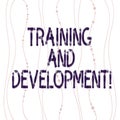 Text sign showing Training And Development. Conceptual photo constant organizational improvement process Vertical Curved