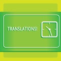 Text sign showing Translations. Conceptual photo Written or printed process of translating words text voice Modern