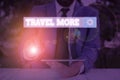 Text sign showing Travel More. Conceptual photo To make a journey often especially on long distance trip. Royalty Free Stock Photo