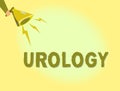 Text sign showing Urology. Conceptual photo Medicine branch related with urinary system function and disorders