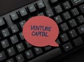 Text sign showing Venture Capital. Business concept Venture Capital Inputting Important Informations Online, Typing