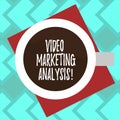 Text sign showing Video Marketing Analysis. Conceptual photo software that centralize and deliver video online Top View