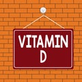 Text sign showing Vitamin D. Conceptual photo Nutrient responsible for increasing intestinal absorption Colored memo