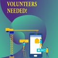 Text sign showing Volunteers Needed. Conceptual photo Social Community Charity Volunteerism.