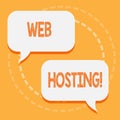 Text sign showing Web Hosting. Conceptual photo Server service that allows somebody to make website accessible.