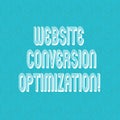 Text sign showing Website Conversion Optimization. Conceptual photo System for increasing website visitors Halftone