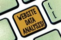Text sign showing Website Data Analysis. Conceptual photo analysis and report of web data for enhancing webpage Keyboard Royalty Free Stock Photo